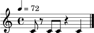 \relative c' { \tempo 4=72 \time 4/4 c8 r8 c8 c8 r4 c4 \bar "|." }