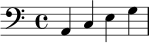 
{
  \clef bass
  a,4 c e g
}
