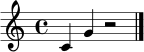 \relative c' { \clef treble \time 4/4 c4 g'4 r2 \bar "|." }