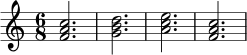 \relative c' {
\key c \major
\time 6/8
<f a c>2.
<g b d>2.
<a c e>2.
<f a c>2.
}