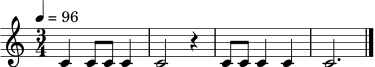 \relative c' { \tempo 4 = 96 \time 3/4 c4 c8 c c4 | c2 r4 | c8 c c4 c4 | c2. \bar "|." }