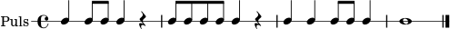 
\new RhythmicStaff \with { instrumentName = "Puls" } { c4 c8 c c4 r | c8 c c c c4 r | c4 c4 c8 c c4 | c1 \bar "|." }

