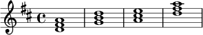 \relative c' {
\key d \major
\time 4/4
<d fis a>1 |
<g b d>1 |
<a cis e>1 |
<d fis a>1
}