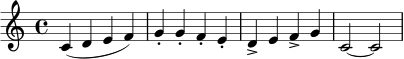 \relative c' {
\clef treble
\time 4/4
c4( d e f) | g4-. g-. f-. e-. | d4-> e f-> g | c,2~ c |
}