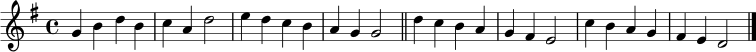 \relative c'' { \key g \major \time 4/4 g4 b d b | c a d2 | e4 d c b | a g g2 \bar "||" d'4 c b a | g fis e2 | c'4 b a g | fis e d2 \bar "|." }