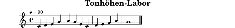 
X:11
T:Tonhöhen-Labor
M:4/4
L:1/4
Q:1/4=90
K:C
C D E G | A G E C | D E F A | G4 |]
