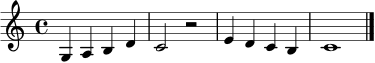 \relative c' {
\key c \major
\time 4/4
g4 a b d |
c2 r2 |
e4 d c b |
c1 |
\bar "|."
}