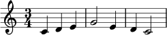 \relative c' {
\clef treble
\key c \major
\time 3/4
c4 d e | g2 e4 | d4 c2
}