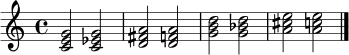 \relative c' {
\key c \major
\time 4/4
<c e g>2 <c es g>
<d fis a>2 <d f a>
<g b d>2 <g bes d>
<a cis e>2 <a c e>
\bar "|."
}