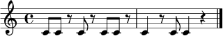 \relative c' { \time 4/4 c8 c r c r c c r c4 r8 c c4 r \bar "|." }