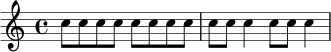 \relative c'' {
\time 4/4
c8 c c c c c c c |
c8 c c4 c8 c c4 |
}