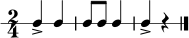 
\new RhythmicStaff { \time 2/4 c4-> c4 | c8 c8 c4 | c4-> r4 \bar "|." }
