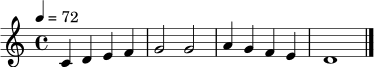 
\relative c' {
\time 4/4
\tempo 4 = 72
c4 d e f | g2 g | a4 g f e | d1 \bar "|."
}
