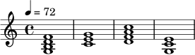 {
\clef treble
\time 4/4
\key c \major
\tempo 4 = 72
<g b d' f'>1
<c' e' g'>1
<d' f' a' c''>1
<g c' e'>1
}