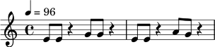 
\relative c' {
\time 4/4
\tempo 4 = 96
e8 e r4 g8 g r4 |
e8 e r4 a8 g r4 |
}
