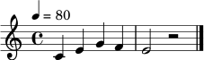 
\relative c' { \tempo 4 = 80 \clef treble \key c \major \time 4/4 c4 e g f | e2 r2 \bar "|." }
