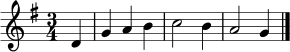 
\relative c' {
  \clef treble
  \key g \major
  \time 3/4
  \partial 4 d4 |
  g4 a b | c2 b4 | a2 g4 |
  \bar "|."
}

