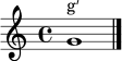{ \clef treble g'1^\markup { "g′" } \bar "|." }