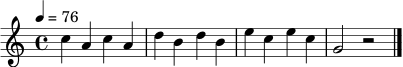\relative c'' {
\clef treble
\key c \major
\time 4/4
\tempo 4 = 76
c4 a c a | d b d b | e c e c | g2 r2
\bar "|."
}