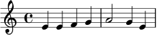 \relative c' {
\time 4/4
e4 e4 f4 g4 |
a2 g4 e4 |
}