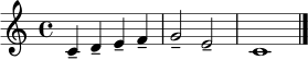 \relative c' { \time 4/4 c4-- d-- e-- f-- | g2-- e2-- | c1 \bar "|." }