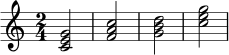 \relative c' {
\key c \major
\time 2/4
<c e g>2 | <f a c>2 | <g b d>2 | <c e g>2
}