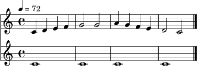 
\version "2.24.0"
\score {
  <<
    \new Staff \relative c' {
      \clef treble
      \key c \major
      \time 4/4
      \tempo 4 = 72
      c4 d e f | g2 g | a4 g f e | d2 c \bar "|."
    }
    \new Staff \relative c' {
      \clef treble
      \key c \major
      \time 4/4
      c1 | c1 | c1 | c1 \bar "|."
    }
  >>
  \layout { }
  \midi { \tempo 4 = 72 }
}
