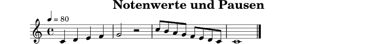 
X:2
T:Notenwerte und Pausen
M:4/4
L:1/8
Q:1/4=80
K:C
C2 D2 E2 F2 | G4 z4 | c B A G F E D C | C8 |]
