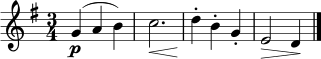 
\relative c'' {
  \key g \major
  \time 3/4
  g4\p( a b) | c2.\< | d4\!-. b-. g-. | e2\> d4\! \bar "|."
}
