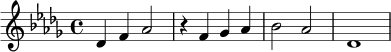 \relative c' {
\key des \major
\time 4/4
des4 f aes2 |
r4 f ges aes |
bes2 aes |
des,1
}