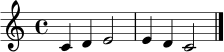 \relative c' { \clef treble \time 4/4 c4 d4 e2 | e4 d4 c2 \bar "|." }