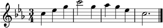 \relative c'' { \key c \minor \time 3/4 c4 ees g | c2 g4 | aes g ees | c2. \bar "|." }