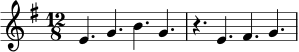 \relative c' {
\time 12/8
\key e \minor
e4. g4. b4. g4. |
r4. e4. fis4. g4. |
}