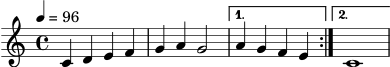 music = \relative c' {
\clef treble
\key c \major
\time 4/4
\tempo 4 = 96
\repeat volta 2 {
c4 d e f |
g4 a g2
}
\alternative {
{ a4 g f e | }
{ c1 | }
}
}
\score {
\music
\layout { }
\midi { }
}