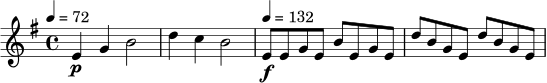 \relative c' {
\time 4/4
\key e \minor
\set Staff.midiInstrument = "electric guitar (clean)"
\tempo 4 = 72
e4\p g b2 |
d4 c b2 |
\tempo 4 = 132
e,8\f e g e b' e, g e |
d'8 b g e d' b g e |
}