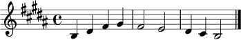 \relative c' { \key b \major \time 4/4 b4 dis fis gis | fis2 e | dis4 cis b2 \bar "|." }