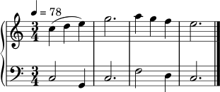 
\new PianoStaff <<
\new Staff {
\relative c'' {
\time 3/4
\tempo 4 = 78
c4( d e) | g2. | a4 g f | e2. \bar "|."
}
}
\new Staff {
\clef bass
\relative c {
\time 3/4
c2 g4 | c2. | f2 d4 | c2. \bar "|."
}
}
>>
