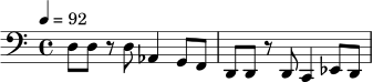 \relative c {
\clef bass
\time 4/4
\tempo 4 = 92
d8 d r d aes4 g8 f |
d8 d r d c4 ees8 d |
}