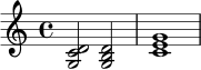 
\relative c' {
  \key c \major
  \time 4/4
  <g c d>2 <g b d>2 | <c e g>1
}

