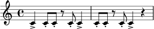 \relative c' {
\time 4/4
c4-> c8-. c-. r8 c-. c4-> |
c8-. c-. r8 c-. c4-> r4 |
}