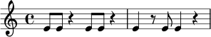 \relative c' {
\time 4/4
e8 e r4 e8 e r4 |
e4 r8 e e4 r4 |
}