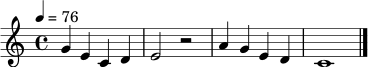 \relative c'' { \set Staff.midiInstrument = "flute" \time 4/4 \key c \major \tempo 4 = 76 g4 e c d | e2 r2 | a4 g e d | c1 \bar "|." }