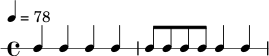 \new RhythmicStaff {
\time 4/4
\tempo 4 = 78
c4 c c c |
c8 c c c c4 c |
}
