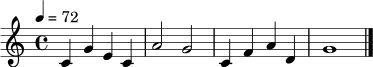 
\relative c' {
\time 4/4
\tempo 4 = 72
c4 g' e c | a'2 g | c,4 f a d, | g1 \bar "|."
}
