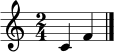 \relative c' { \time 2/4 c4 f \bar "|." }