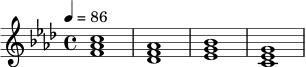 \relative c' {
\tempo 4 = 86
\time 4/4
\key f \minor
<f aes c>1 |
<des f aes>1 |
<ees g bes>1 |
<c ees g>1 |
}