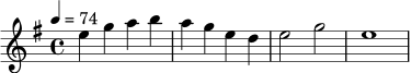 \relative c'' {
\key e \minor
\time 4/4
\tempo 4 = 74
e4 g a b |
a4 g e d |
e2 g |
e1
}