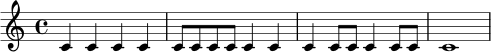 \relative c' {
\time 4/4
c4 c c c |
c8 c c c c4 c |
c4 c8 c c4 c8 c |
c1
}