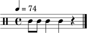 \relative c' { \clef percussion \time 4/4 \tempo 4 = 74 c8 c8 c4 c4 r4 \bar "|." }