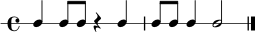 
\new RhythmicStaff { \time 4/4 c4 c8 c8 r4 c4 | c8 c8 c4 c2 \bar "|." }
